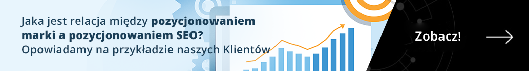 Artykuł - Pozycjonowanie marki, a pozycjowanie SEO